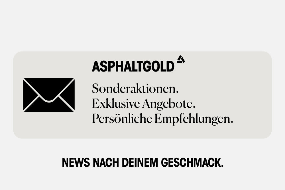 Newsletter-Vorteile von Asphaltgold: Sonderaktionen, exklusive Angebote und persönliche Empfehlungen.