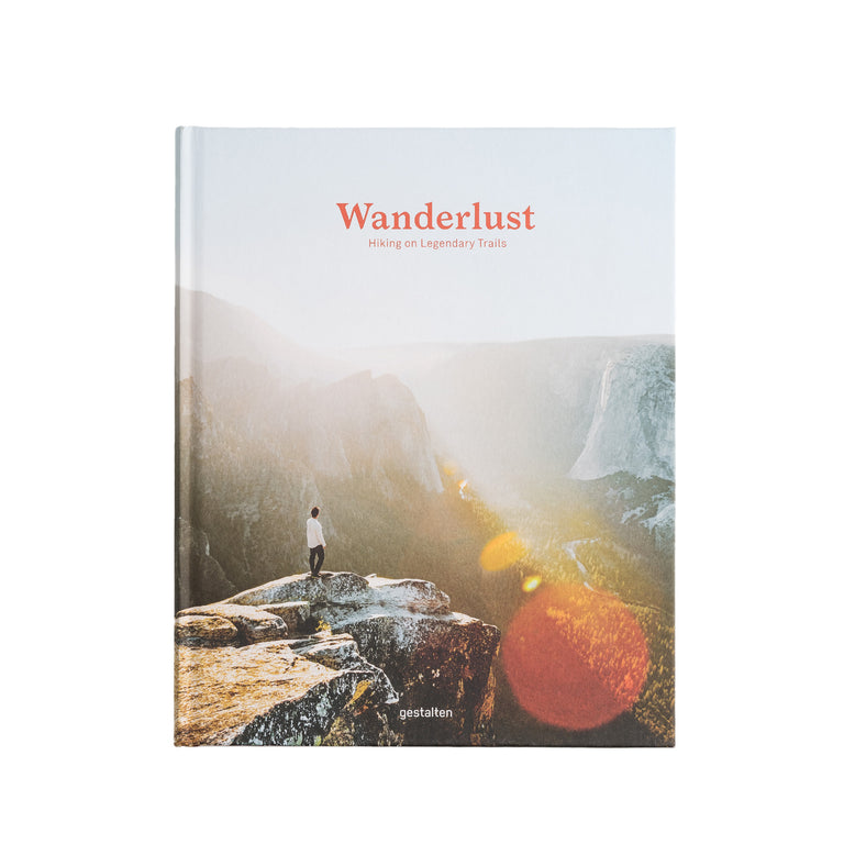 GESTALTEN Wanderlust - Hiking on legendary trails
